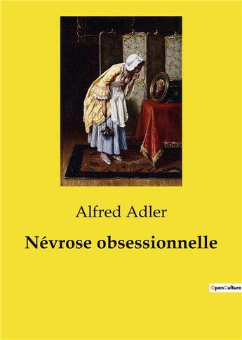 Couverture du livre « Névrose obsessionnelle » de Alfred Adler aux éditions Shs Editions