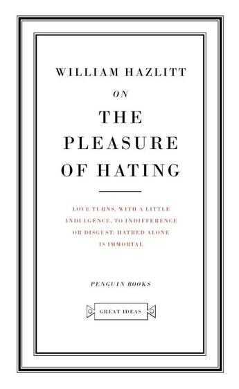 Couverture du livre « Penguin great ideas : on the pleasure of hating » de Hazlitt? William aux éditions Adult Pbs