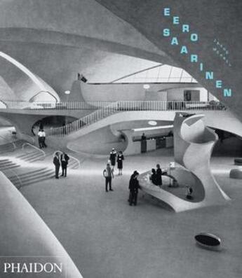 Couverture du livre « Eero Saarinen » de Jayne Merkel aux éditions Phaidon Press