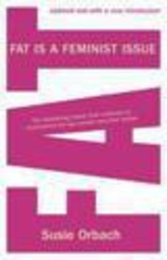 Couverture du livre « Fat Is A Feminist Issue » de Orbach Susie aux éditions Random House Digital