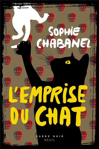 Couverture du livre « L'emprise du chat » de Sophie Chabanel aux éditions Seuil