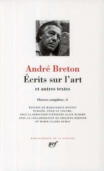 Couverture du livre « Écrits sur l'Art ; et autres textes ; oeuvres complètes t.4 » de Andre Breton aux éditions Gallimard