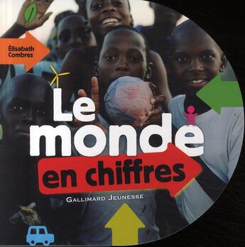 Couverture du livre « Le monde en chiffres » de Elisabeth Combres aux éditions Gallimard-jeunesse