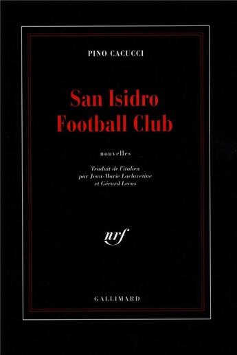 Couverture du livre « San Isidro football club » de Pino Cacucci aux éditions Gallimard