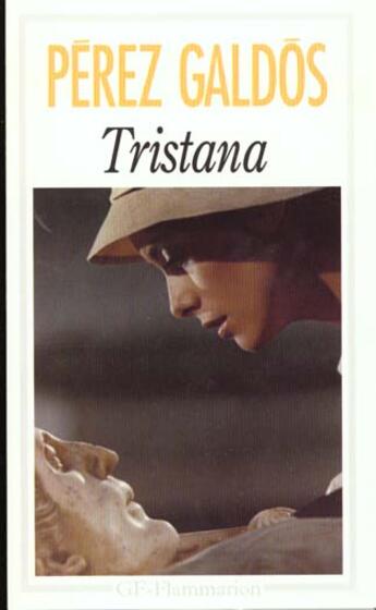 Couverture du livre « Tristana » de Benito Perez Galdos aux éditions Flammarion