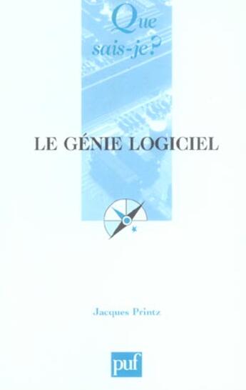 Couverture du livre « Le genie logiciel (5ed) qsj 2956 (5e édition) » de Jacques Printz aux éditions Que Sais-je ?