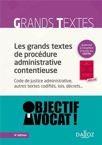 Couverture du livre « Les grands textes de procédure administrative contentieuse ; code de justice administrative... » de Paul Cassia aux éditions Dalloz