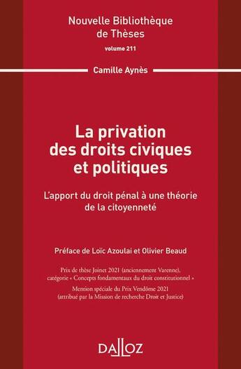 Couverture du livre « La privation des droits civiques et politiques » de Camille Aynes aux éditions Dalloz