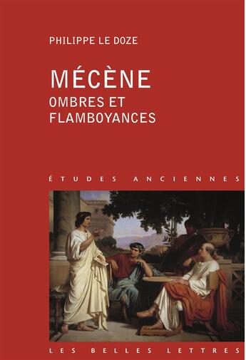 Couverture du livre « Mécène, ombres et flamboyances » de Philippe Le Doze aux éditions Belles Lettres