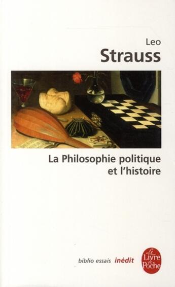 Couverture du livre « La Philosophie politique et l'histoire » de Strauss-L aux éditions Le Livre De Poche