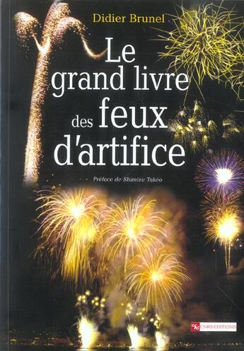 Couverture du livre « Le grand livre des feux d'artifice » de Didier Brunel aux éditions Cnrs