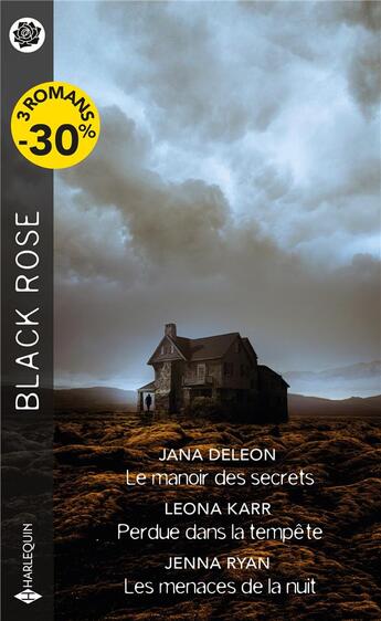 Couverture du livre « Le manoir des secrets ; perdue dans la tempête ; les menaces de la nuit » de Jenna Ryan et Jana Deleon et Leona Karr aux éditions Harlequin