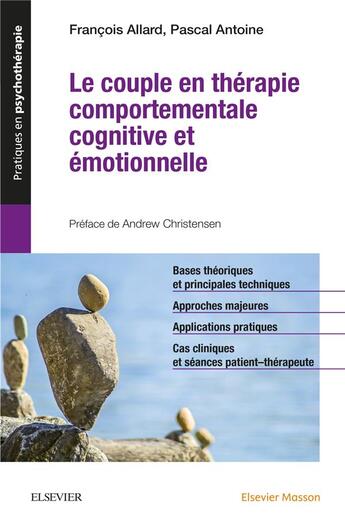 Couverture du livre « Le couple en thérapie comportementale cognitive et émotionnelle » de Pascal Antoine et Francois Allard aux éditions Elsevier-masson