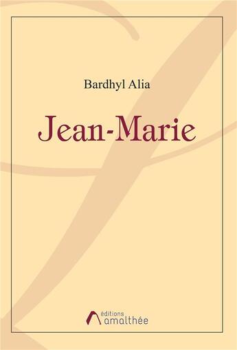 Couverture du livre « Jean-Marie » de Alia Bardhyl aux éditions Amalthee