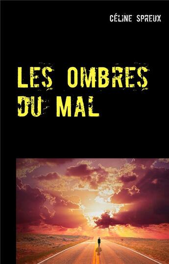 Couverture du livre « Les ombres du mal » de Spreux Celine aux éditions Books On Demand