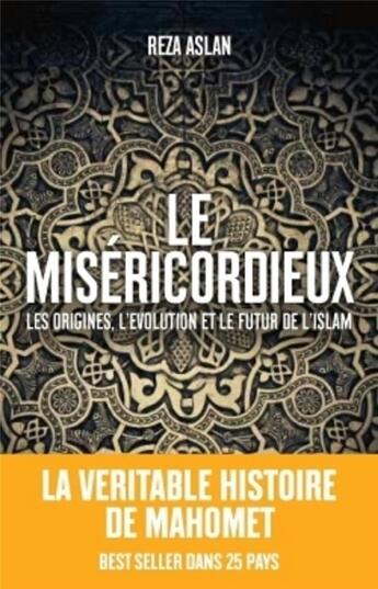 Couverture du livre « Le miséricordieux » de Reza Aslan aux éditions Les Arenes