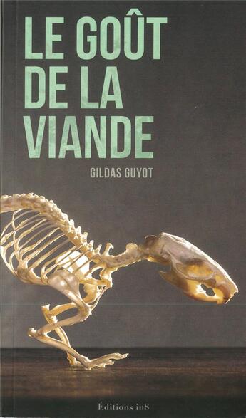 Couverture du livre « Le goût de la viande » de Gildas Guyot aux éditions Editions In8