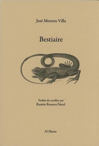 Couverture du livre « Bestiaire » de Jose Moreno Villa et Ramon Romero-Naval aux éditions Al Manar