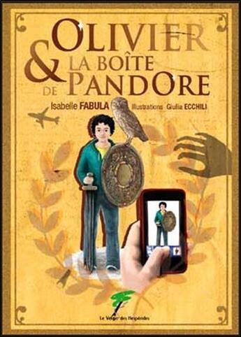 Couverture du livre « Olivier & la boîte de Pandore » de Isabelle Fabula aux éditions Le Verger Des Hesperides