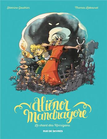 Couverture du livre « Aliénor Mandragore t.4 : la chant des Korrigans » de Severine Gauthier et Thomas Labourot aux éditions Rue De Sevres