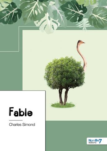 Couverture du livre « Fable » de Charles Simond aux éditions Nombre 7