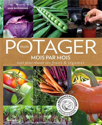 Couverture du livre « Mon potager mois par mois » de Alan Buckingham aux éditions Marabout