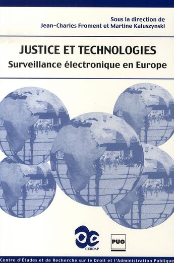 Couverture du livre « Justice et technologies ; surveillance électronique en europe » de  aux éditions Pu De Grenoble