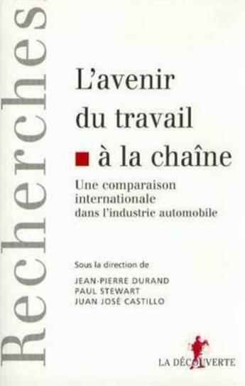 Couverture du livre « L'avenir du travail a la chaine » de Castillo/Stewart aux éditions La Decouverte