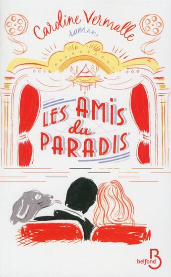 Couverture du livre « Les amis du paradis » de Caroline Vermalle aux éditions Belfond