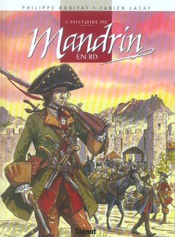 Couverture du livre « Mandrin » de Fabien Lacaf et Philippe Bonifay aux éditions Glenat