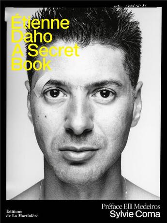 Couverture du livre « Étienne Daho, a secret book » de Etienne Daho et Sylvie Coma aux éditions La Martiniere