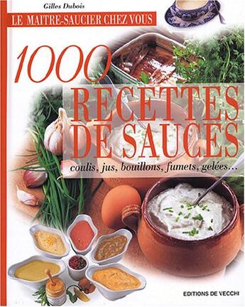 Couverture du livre « Maitre saucier chez vous 1000 recettes (le) » de Dubois aux éditions De Vecchi