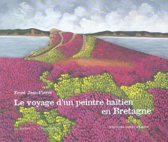 Couverture du livre « Le voyage d'un peintre haïtien en Bretagne » de Ernst Jean-Pierre aux éditions Ouest France