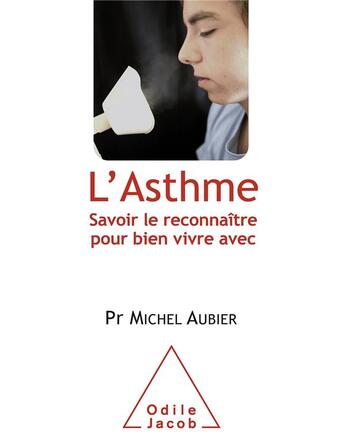 Couverture du livre « L'asthme » de Michel Aubier aux éditions Odile Jacob