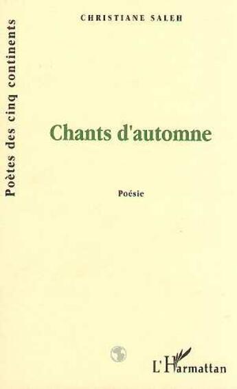 Couverture du livre « Chants d'automne » de Christiane Saleh aux éditions L'harmattan