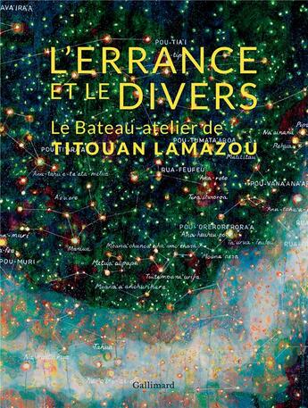 Couverture du livre « L'errance et le divers ; le bateau-atelier de Titouan Lamazou » de Titouan Lamazou aux éditions Gallimard-loisirs