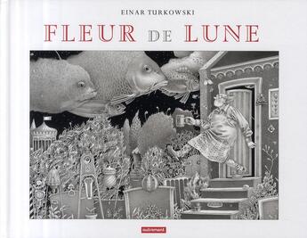 Couverture du livre « Fleur de lune » de Einar Turkowski aux éditions Autrement Jeunesse