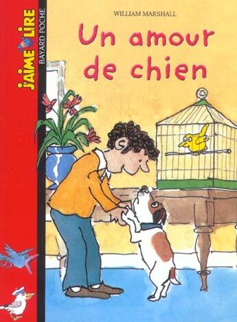 Couverture du livre « Un amour de chien » de William Marshall aux éditions Bayard Jeunesse