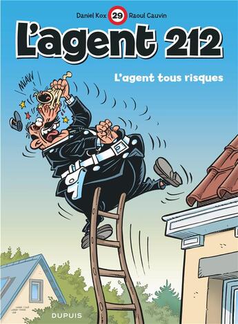 Couverture du livre « L'agent 212 Tome 29 : l'agent tous risques » de Daniel Kox et Raoul Cauvin aux éditions Dupuis