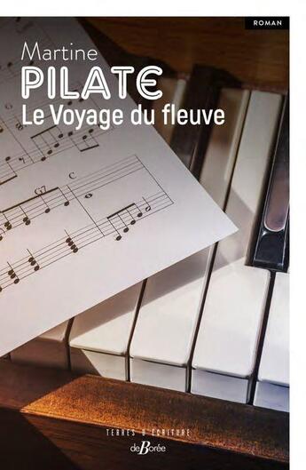 Couverture du livre « Le voyage du fleuve » de Martine Pilate aux éditions De Boree