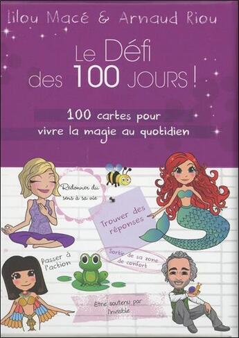 Couverture du livre « Le défi des 100 jours ! ; 100 cartes pour vivre la magie au quotidien » de Lilou Mace et Arnaud Riou aux éditions Guy Trédaniel