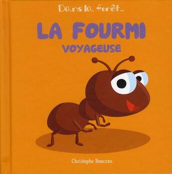 Couverture du livre « La fourmi voyageuse » de Christophe Boncens aux éditions Beluga