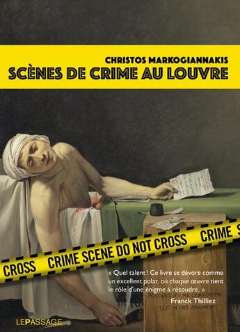 Couverture du livre « Scènes de crime au Louvre : une enquête criminartistique » de Christos Markogiannakis aux éditions Le Passage