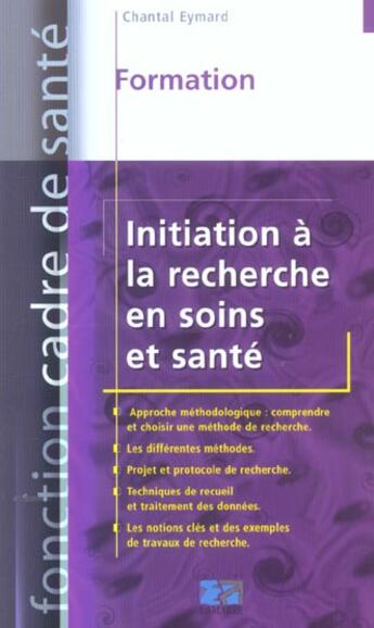 Couverture du livre « INITIATION A LA RECHERCHE EN SOINS ET SANTE » de Eymard aux éditions Lamarre