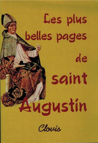 Couverture du livre « LES PLUS BELLES PAGES DE SAINT AUGUSTIN » de Saint Bernard aux éditions Clovis