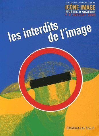 Couverture du livre « Icône-image t.2 ; les interdits de l'image » de Revue - Collectif aux éditions Obsidiane