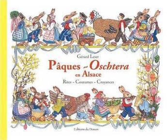 Couverture du livre « Pâques - Oschtera en Alsace » de Gerard Leser aux éditions Editions Du Donon