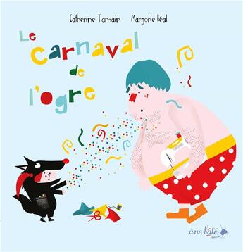 Couverture du livre « Le carnaval de l'ogre » de Marjorie Beal et Catherine Tamain aux éditions Ane Bate