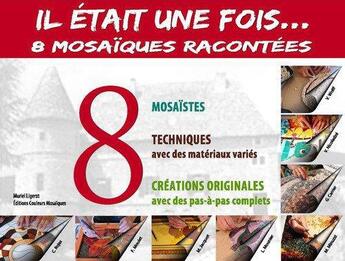 Couverture du livre « Il etait une fois... 8 mosaiques racontees » de Muriel Ligerot aux éditions Couleurs Mosaiques