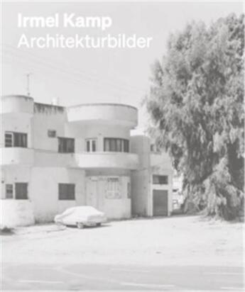 Couverture du livre « Irmel kamp. architekturbilder/architectural images /anglais/allemand » de Kamp Irmel aux éditions Walther Konig